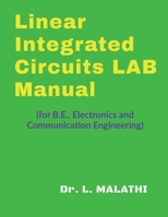 Linear Integrated Circuits Laboratory Manual: (for B.E., Electronics and Communication Engineering) 164892042X Book Cover