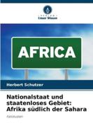 Nationalstaat und staatenloses Gebiet: Afrika südlich der Sahara: Fallstudien (German Edition) 620877148X Book Cover