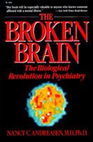The Broken Brain 0060912723 Book Cover