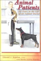 Animal Patients: 50 Years in the Life of an Animal Doctor 0940159651 Book Cover