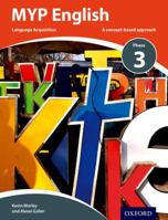 Myp English Language Acquisition Phase 3 0198398026 Book Cover