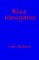 Blue Kangaroo 1449559700 Book Cover