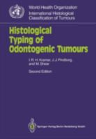 Histological Typing of Odontogenic Tumours 354054142X Book Cover