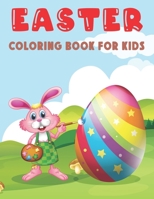 Easter Coloring Book for Kids: Happy Easter Book for Toddlers. Fun Easter Children's Coloring Book for Kids Ages 4-8 B09TBB3FY4 Book Cover