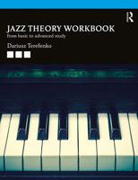 Jazz Theory Workbook: From Basic to Advanced Study 1138334243 Book Cover