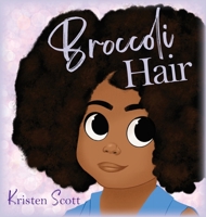 Broccoli Hair 1953156355 Book Cover