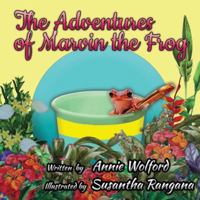 The Adventures of Marvin the Frog 1662888953 Book Cover
