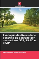 Avaliação da diversidade genética do sanfeno por marcadores SSR, RAPD e SRAP (Portuguese Edition) 6208251621 Book Cover