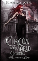 Circus of the Dead: Chronicles Nine B0BRLX599W Book Cover