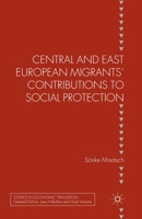 Central and East European Migrants' Contributions to Social Protection 1349346950 Book Cover