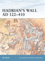 Hadrian's Wall AD 122-410 (Fortress, 2) 1841764302 Book Cover