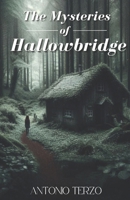 The Mysteries of Hallowbridge B0DT6Y9XKY Book Cover