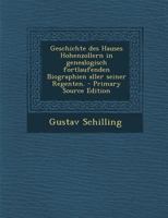 Geschichte Des Hauses Hohenzollern in Genealogisch Fortlaufenden Biographien Aller Seiner Regenten. 1022635042 Book Cover