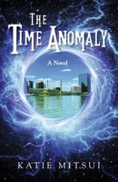 The Time Anomaly B0CN2GGBW3 Book Cover