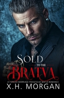 Sold to the Bratva: A Forced Marriage Possessive Mafia Romance (Silver Fox Fantasies) B0HCZYDZXP Book Cover