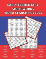 Early Elementary Sight Words Word Search Puzzles 1699227292 Book Cover