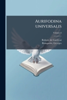 Aurifodina universalis (French Edition) 1024258114 Book Cover
