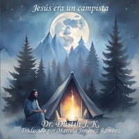 Jesús era un campista (Spanish Edition) B0DVG567HC Book Cover