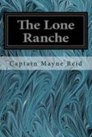 The Lone Ranche 1515063909 Book Cover