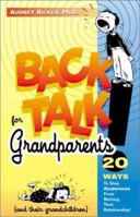 Backtalk for Grandparents and Their Grandchildren 0970887507 Book Cover