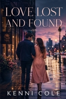 LOVE LOST AND FOUND: A Novel B0HBQ3PJ3W Book Cover