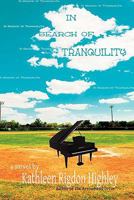 In Search of Tranquility 1453523421 Book Cover