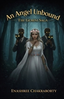 An Angel Unbound (The Gemini Saga) B0GN9Y7XJL Book Cover