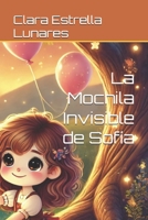 La Mochila Invisible de Sofía (Pequeñas Historias, Grandes Emociones) (Spanish Edition) B0DR342WGH Book Cover