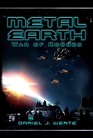 Metal Earth: War of Rogues 0615950353 Book Cover