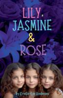 Lily, Jasmine and Rose B0G4HCJRS6 Book Cover