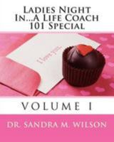 Ladies Night In...A Life Coach 101 Special 1466354127 Book Cover