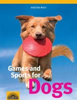 Games and Sports for Dogs 0764144979 Book Cover