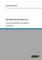Das System The Thin Blue Line: Versuch eine Rezeption nachzuvollziehen 3638638480 Book Cover