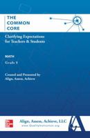 AAA the Common Core: Clarifying Expectations for Teachers and Students. Math, Grade 8 0076629007 Book Cover