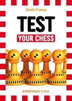 Test Your Chess 1781941637 Book Cover