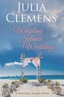 Whisling Island Weddings B08T4885DS Book Cover