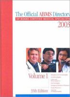 The Official ABMS Directory of Board Certified Medical Specialists: 4 Vol Set 0721600662 Book Cover