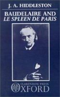 Baudelaire and Le Spleen de Paris 0198158459 Book Cover