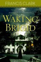 Waking Brigid 0765318105 Book Cover