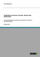 Nachhaltiger Tourismus in Kanada - Wunsch oder Wirklichkeit?: Ein neues Paradigma veranschaulicht am Beispiel der staatlichen Nationalparkpolitik 3638650375 Book Cover