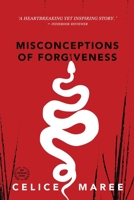 Misconceptions of Forgiveness 1922594466 Book Cover