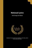 National Lyrics: And Songs for Music 1340717492 Book Cover