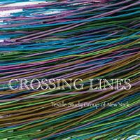 Crossing Lines: Textile Study Group of New York 1548923028 Book Cover