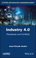 Industry 4.0: Paradoxes and Conflicts 1786304821 Book Cover