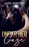 Under Her Gaze B09C31YG3W Book Cover