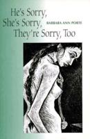 He's Sorry, She's Sorry, They're Sorry Too: Stories 1882413466 Book Cover