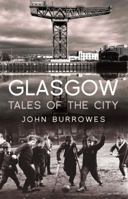 Glasgow: Tales of the City 1845966775 Book Cover