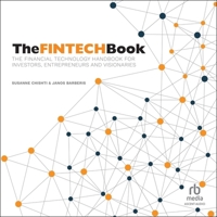The Fintech Book: The Financial Technology Handbook for Investors, Entrepreneurs and Visionaries B0CW5D1D3K Book Cover