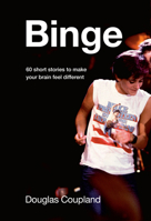Binge: 60 stories to make your brain feel different 1039000541 Book Cover