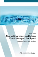 Marketing von staatlichen Einrichtungen im Sport 3639428439 Book Cover